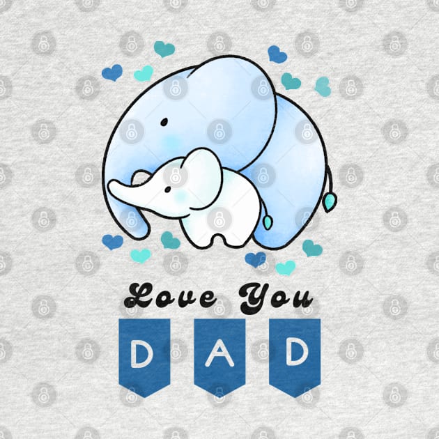 Love you Dad by RioDesign2020